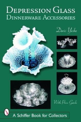 Cover of Depression Glass Dinnerware Accessories