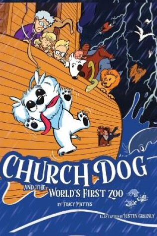 Cover of Church Dog and the World's First Zoo