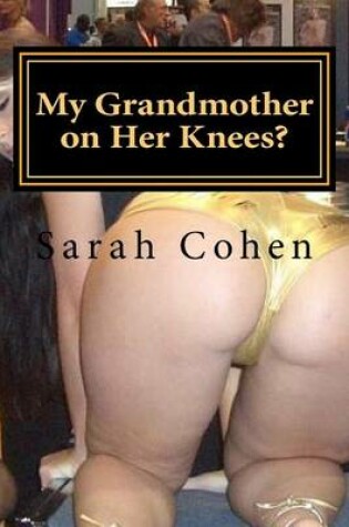 Cover of My Grandmother on Her Knees?