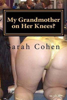 Book cover for My Grandmother on Her Knees?