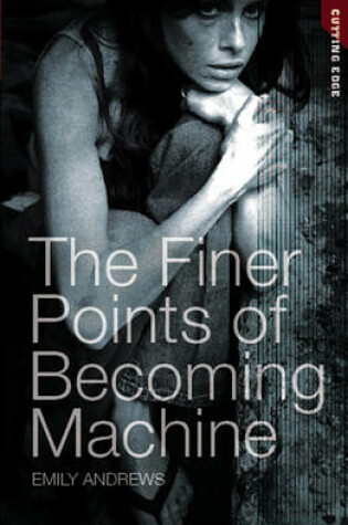 Cover of The Finer Points of Becoming Machine