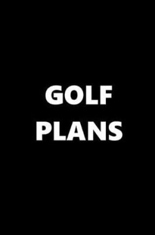 Cover of 2020 Daily Planner Sports Theme Golf Plans Black White 388 Pages