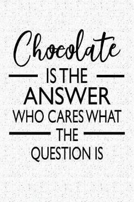 Book cover for Chocolate Is the Answer