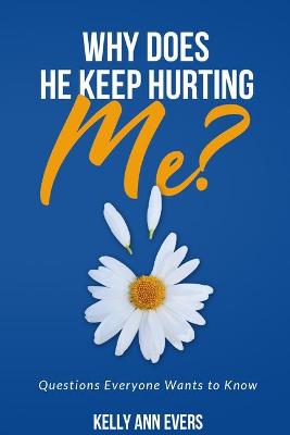 Book cover for Why Does He Keep Hurting Me?