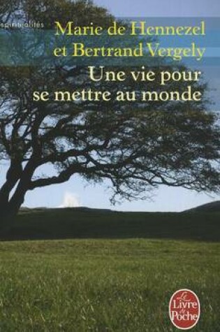 Cover of Une Vie Pour SE Mettre Au Monde