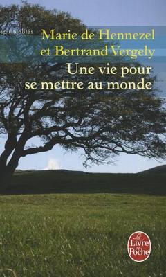 Book cover for Une Vie Pour SE Mettre Au Monde