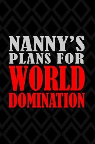 Cover of Nanny's Plans For World Domination