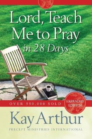 Cover of Lord, Teach Me to Pray in 28 Days