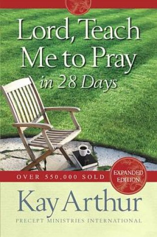 Cover of Lord, Teach Me to Pray in 28 Days