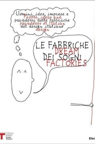 Cover of Dream Factories: People, Ideas and Paradoxes of Italian Design
