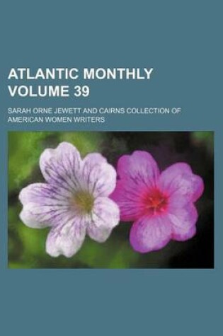 Cover of Atlantic Monthly Volume 39