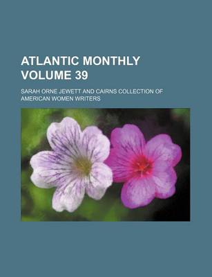 Book cover for Atlantic Monthly Volume 39