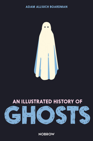 Cover of An Illustrated History of Ghosts