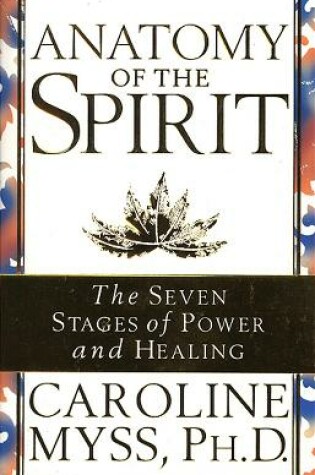 Cover of Anatomy Of The Spirit