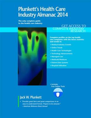 Book cover for Plunkett's Health Care Industry Almanac 2014