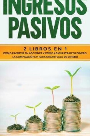 Cover of Ingresos Pasivos