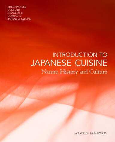 Cover of The Japanese Culinary Academy's Complete Introduction to Japanese Cuisine