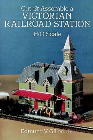 Cover of Cut and Assemble a Victorian Railroad Station