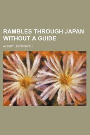 Cover of Rambles Through Japan Without a Guide