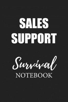 Book cover for Sales Support Survival Notebook