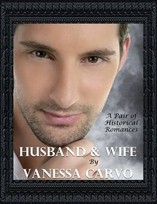 Book cover for Husband & Wife: A Pair of Historical Romances