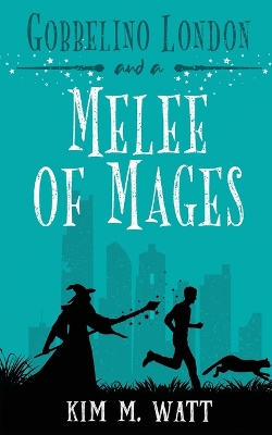 Book cover for Gobbelino London & a Melee of Mages