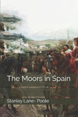 Cover of The Moors in Spain