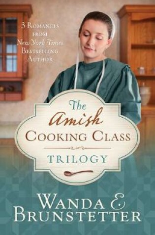 Cover of The Amish Cooking Class Trilogy