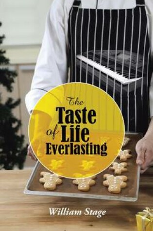 Cover of The Taste of Life Everlasting