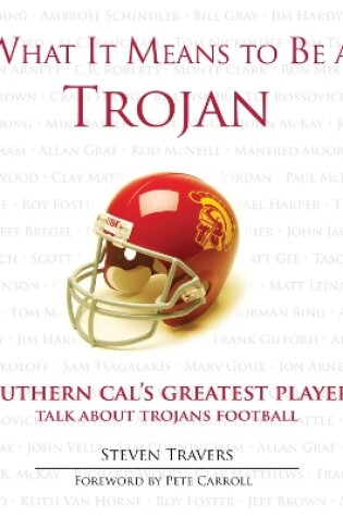 Cover of What It Means to Be a Trojan