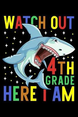 Book cover for Watch out 4th grade here i am