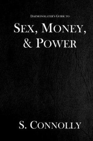 Cover of Sex, Money, & Power