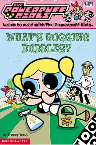 Cover of What's Bugging Bubbles?