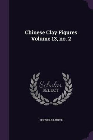 Cover of Chinese Clay Figures Volume 13, No. 2