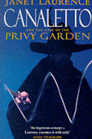 Cover of Canaletto and Case of Privy Garden