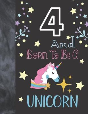 Book cover for 4 And Born To Be A Unicorn