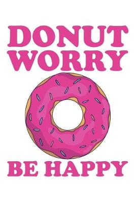 Book cover for Donut Worry Be Happy