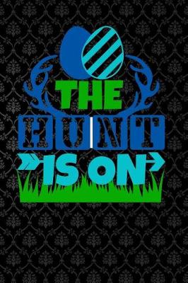 Cover of The Hunt Is on