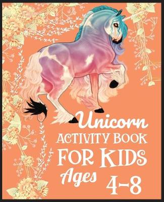 Book cover for Unicorn activity book for kids ages 4-8