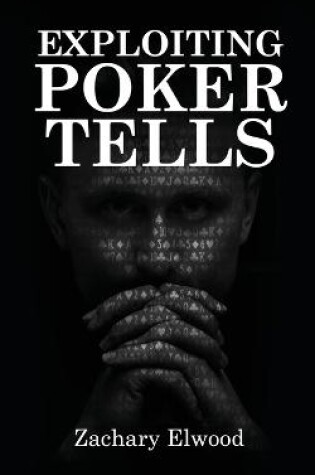 Cover of Exploiting Poker Tells