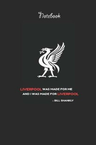 Cover of Liverpool Notebook Design Liverpool 49 For Liverpool Fans and Lovers