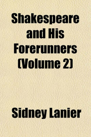 Cover of Shakespeare and His Forerunners (Volume 2)