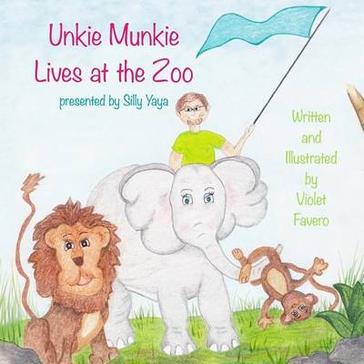 Book cover for Unkie Munkie Lives at the Zoo