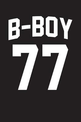 Book cover for B-Boy 77