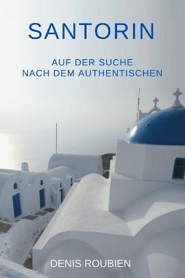 Book cover for Santorin. Auf der Suche nach dem Authentischen