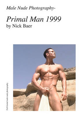 Book cover for Male Nude Photography- Primal Man 1999