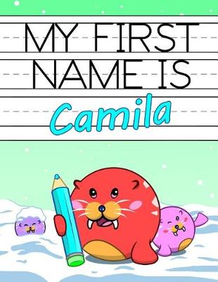 Book cover for My First Name Is Camila