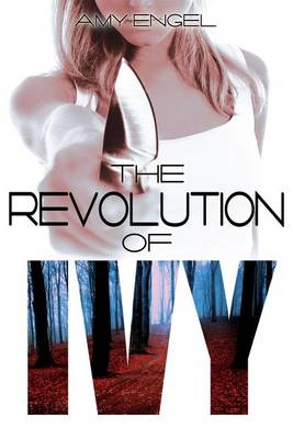 Book cover for The Revolution of Ivy