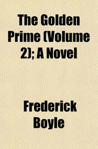 Cover of The Golden Prime (Volume 2); A Novel