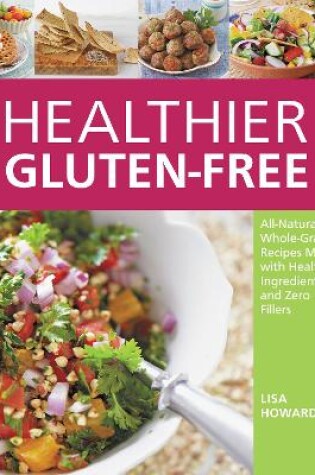 Cover of Healthier Gluten-Free